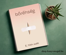 É. Tóth Judit: Bőréhség