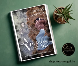 Dobos Andrea: A világom valósága