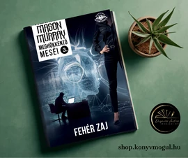 Mason Murray: Fehér zaj - Meghökkentő mesék 3.