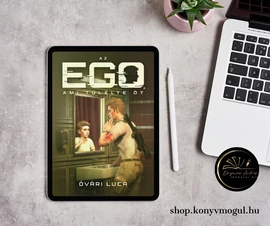 Az EGO, ami túlélte őt (2.) (e-könyv)