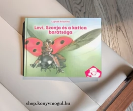 Lupták Krisztina: Levi, Szonja és a katica barátsága