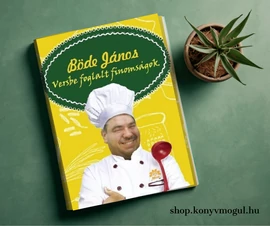 Böde János: Versbe foglalt finomságok