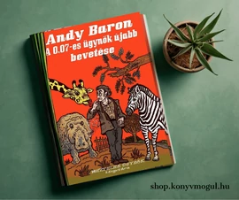 Andy Baron: A 0,07-es ügynök újabb bevetése