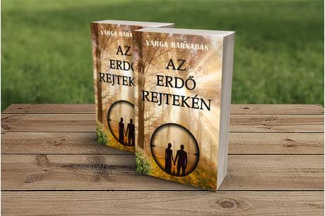 Varga Barnabás: Az erdő rejtekén