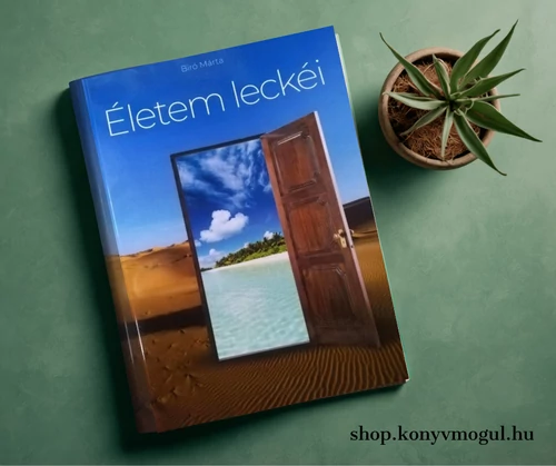 Biró Márta: Életem leckéi