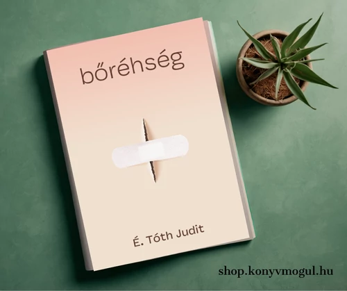 É. Tóth Judit: Bőréhség