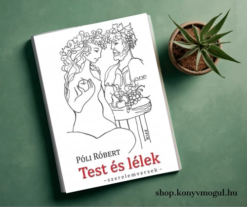 Póli Róbert: Test és lélek