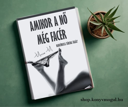 Marie M.: Amikor a nő még facér