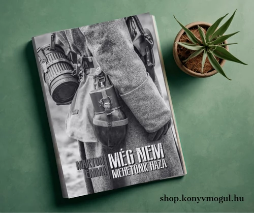 Marton Emma: Még nem mehetünk haza