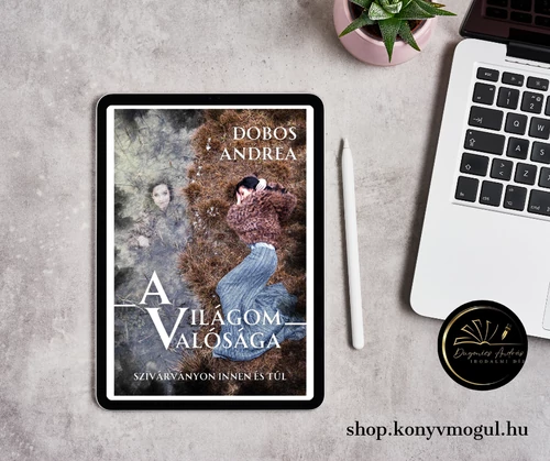 Dobos Andrea: A világom valósága