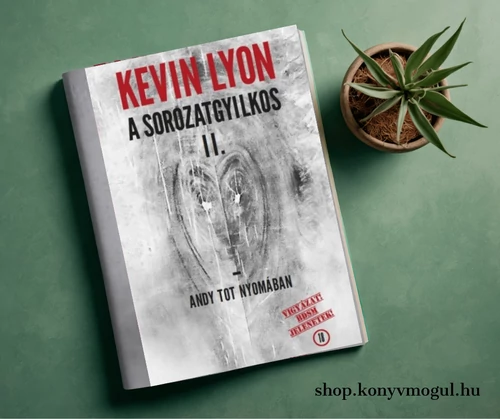 Kevin Lyon: A sorozatgyilkos 2.- Andy Tot nyomában