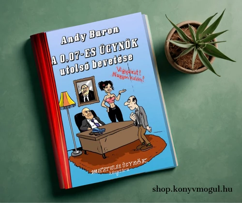 Andy Baron: A 0,07-es ügynök utolsó bevetése
