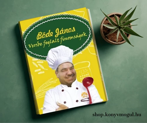 Böde János: Versbe foglalt finomságok