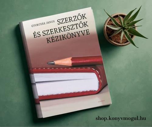 Gyurgyák János: Szerzők és szerkesztők kézikönyve